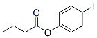 Butyric acid p-iodophenyl ester
